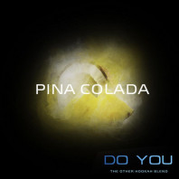 Смесь для кальяна Do You - Pina Colada (Пина колада) 50г